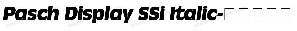 Pasch Display SSi Italic字体转换